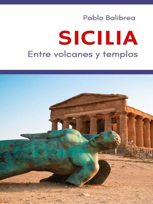 cover image of Sicilia Entre Volcanes y Templos